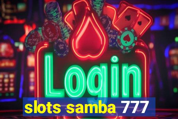 slots samba 777